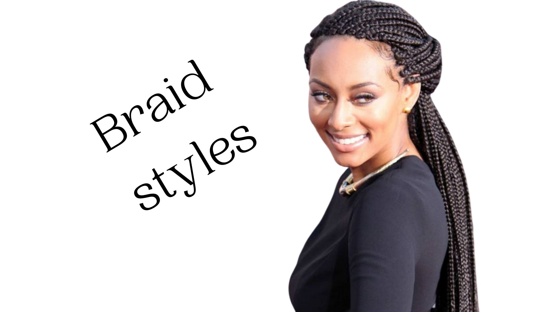 Different Types of Braids| Braids 